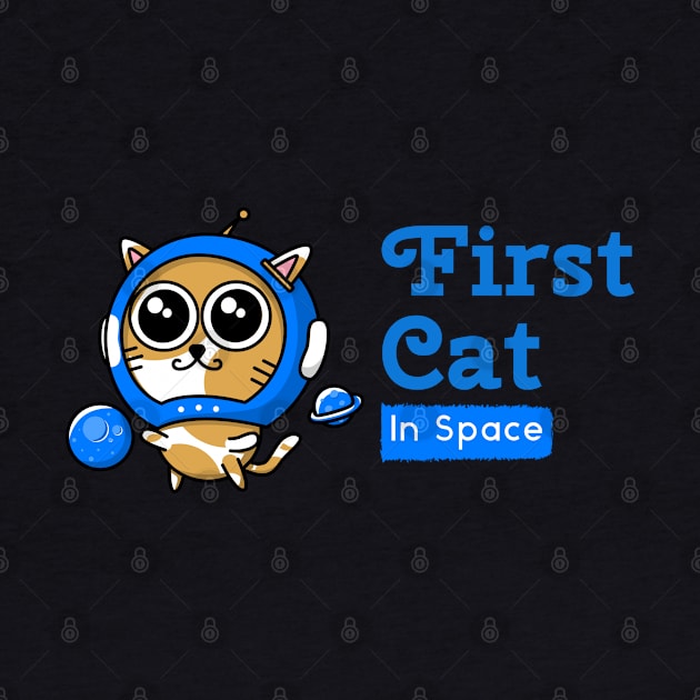 First Cat in Space by Up 4 Tee